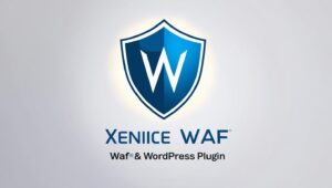 Xenice WAF — Powerful Protection for WordPress Websites